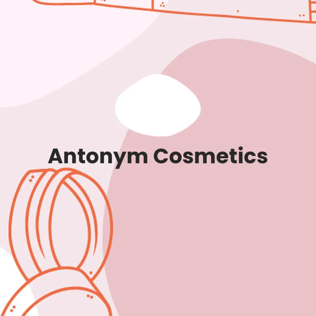 Antonym Cosmetics testa en animales?