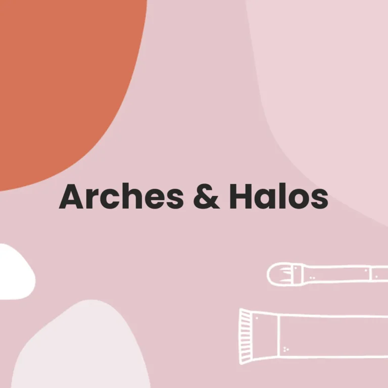 Arches & Halos