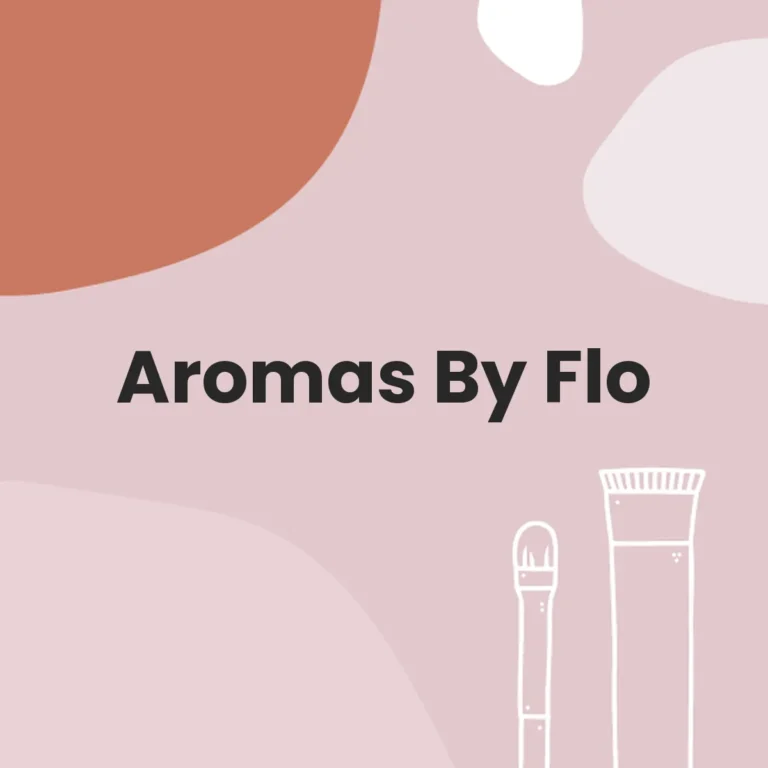 Aromas By Flo