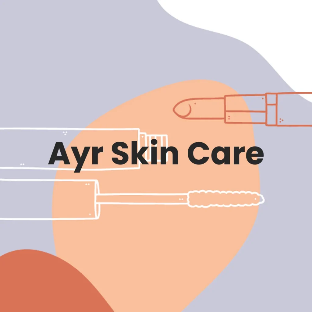 Ayr Skin Care testa en animales?