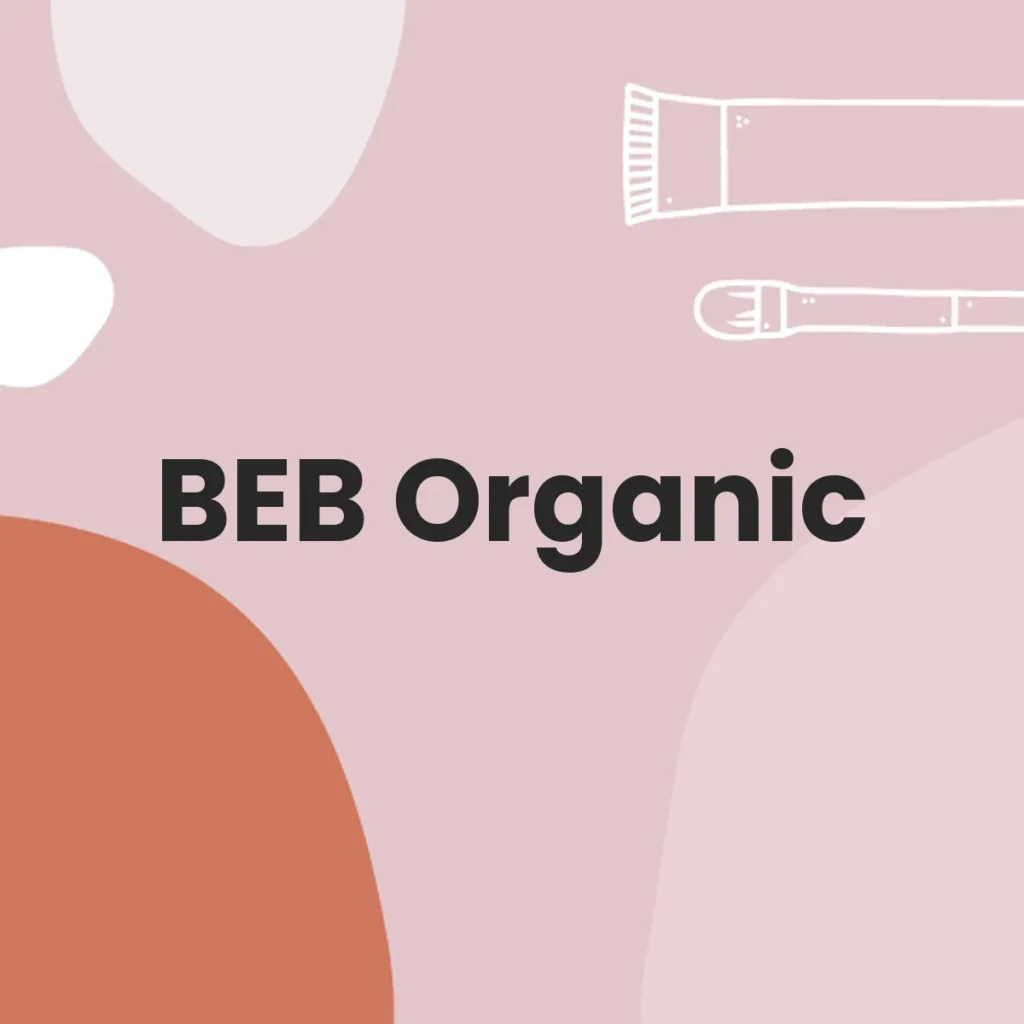 BEB Organic testa en animales?