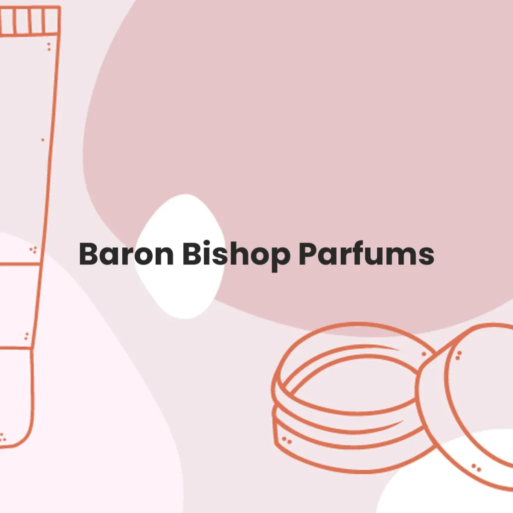 Baron Bishop Parfums testa en animales?