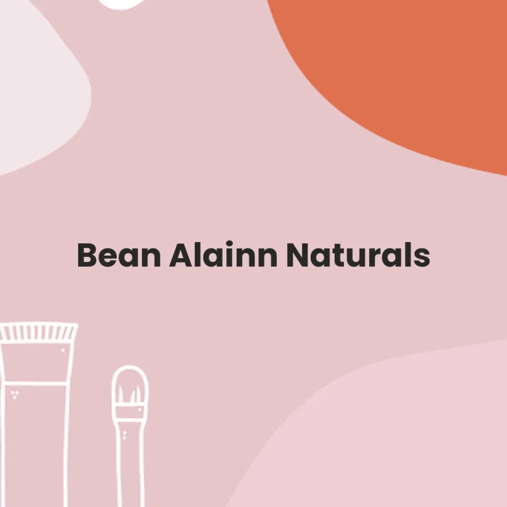 Bean Alainn Naturals testa en animales?