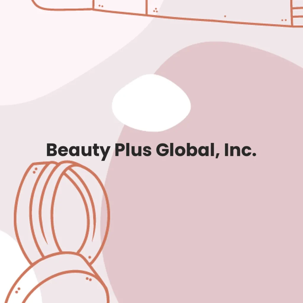 Beauty Plus Global, Inc. testa en animales?