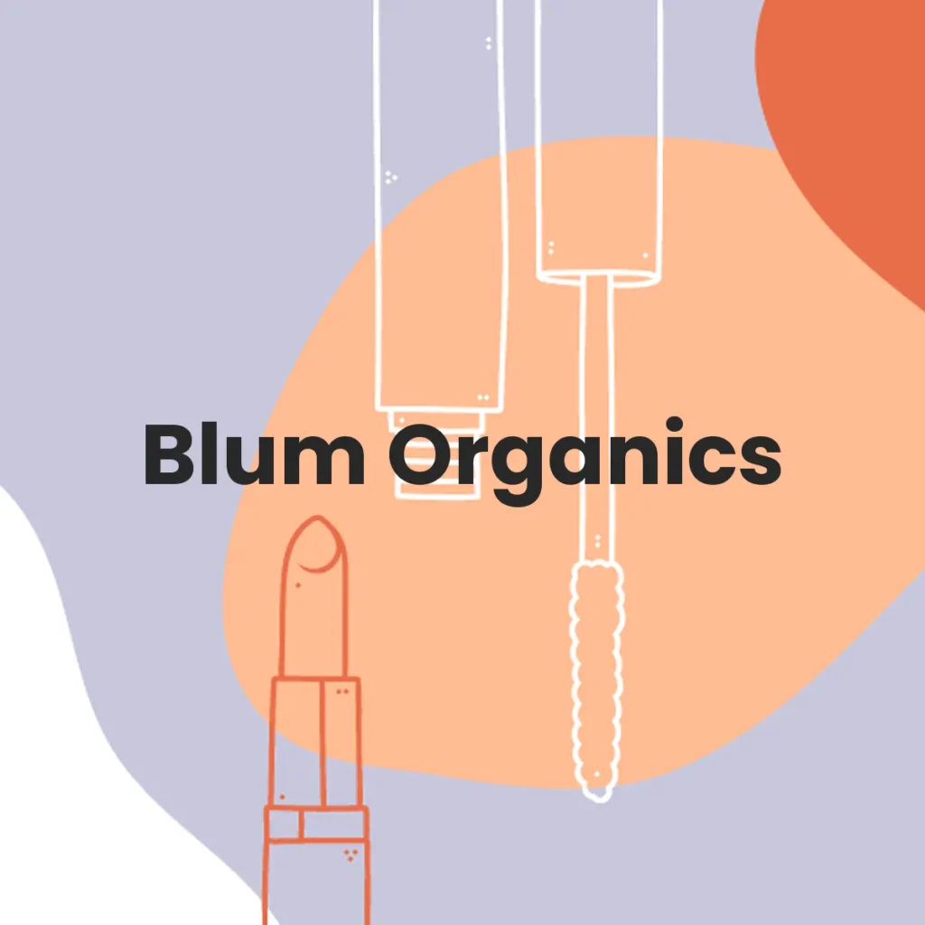 Blum Organics testa en animales?