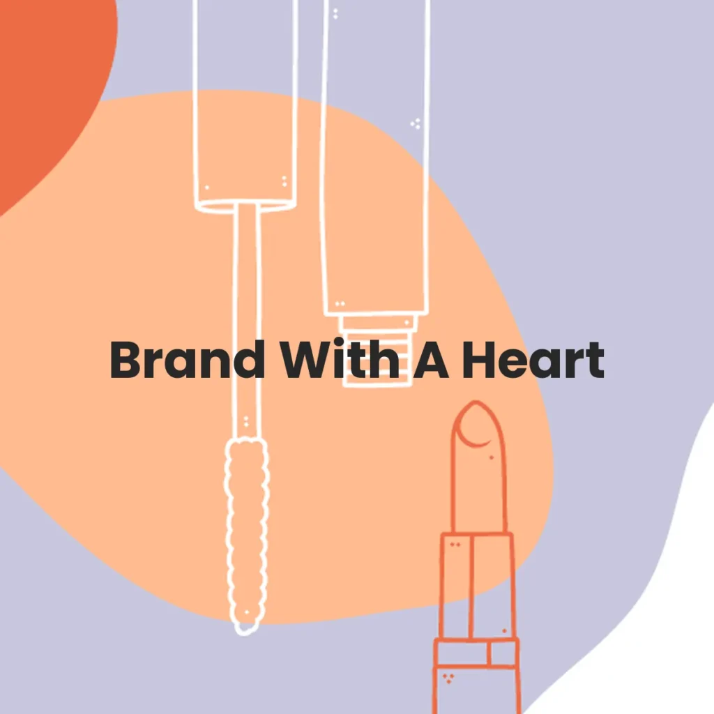 Brand With A Heart testa en animales?