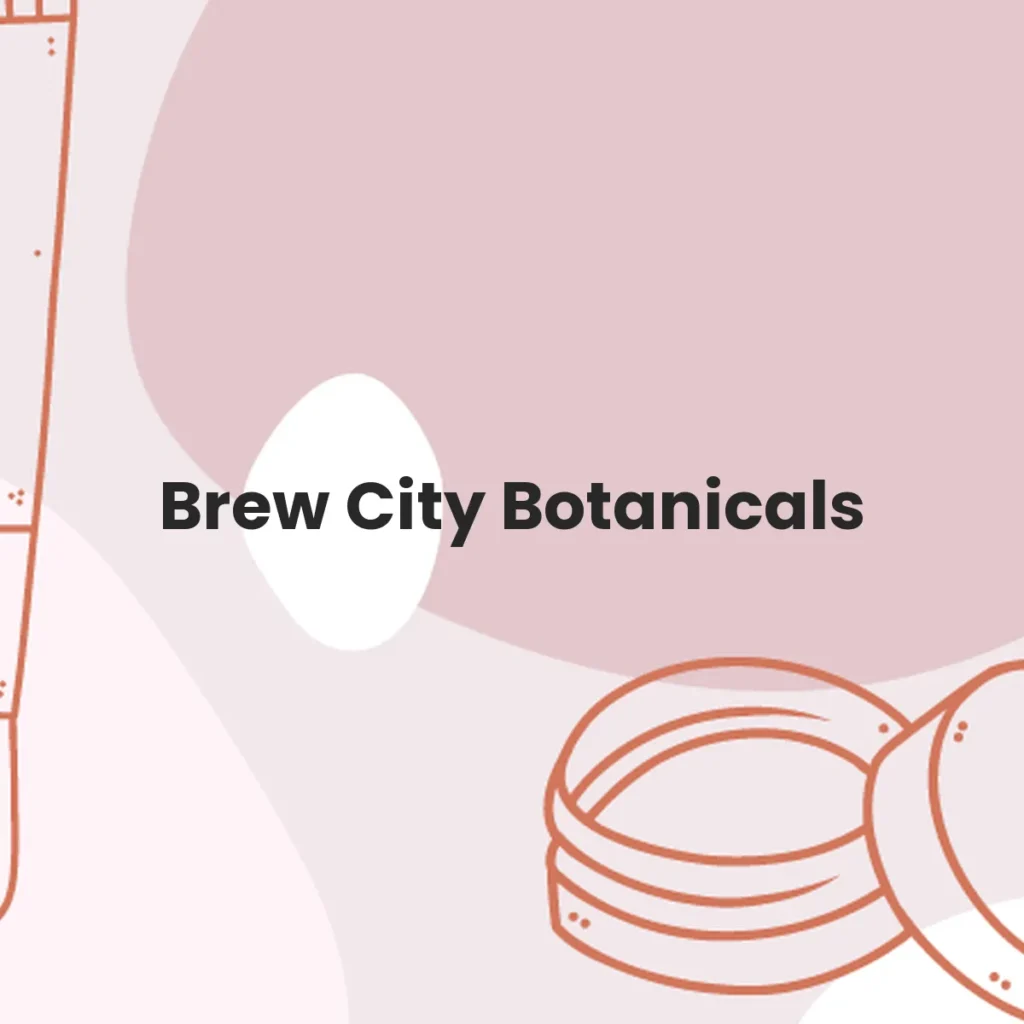 Brew City Botanicals testa en animales?