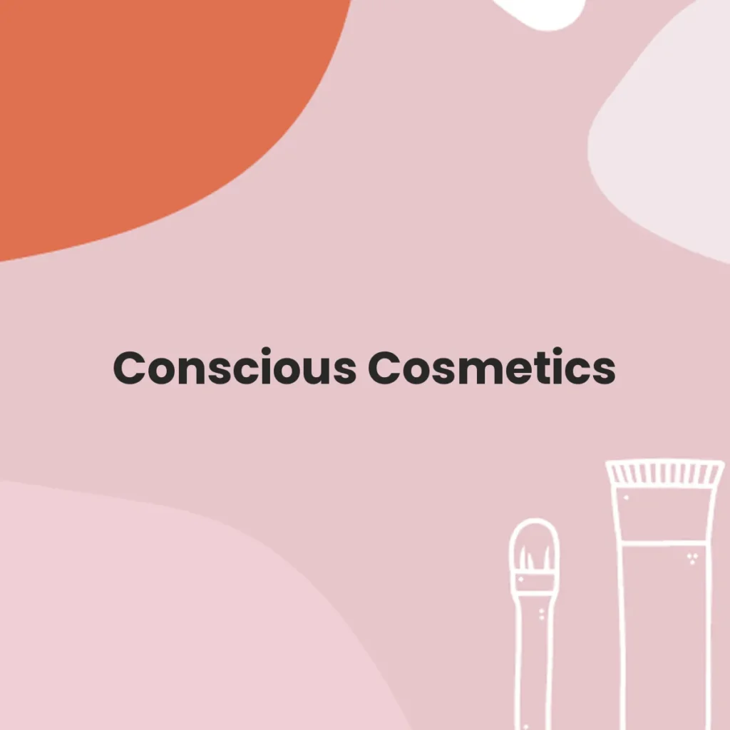 Conscious Cosmetics testa en animales?