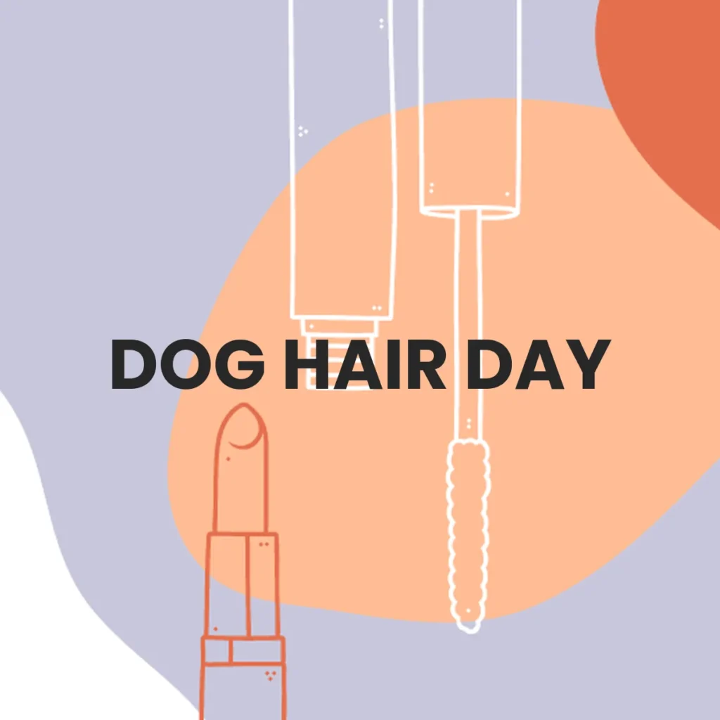 DOG HAIR DAY testa en animales?