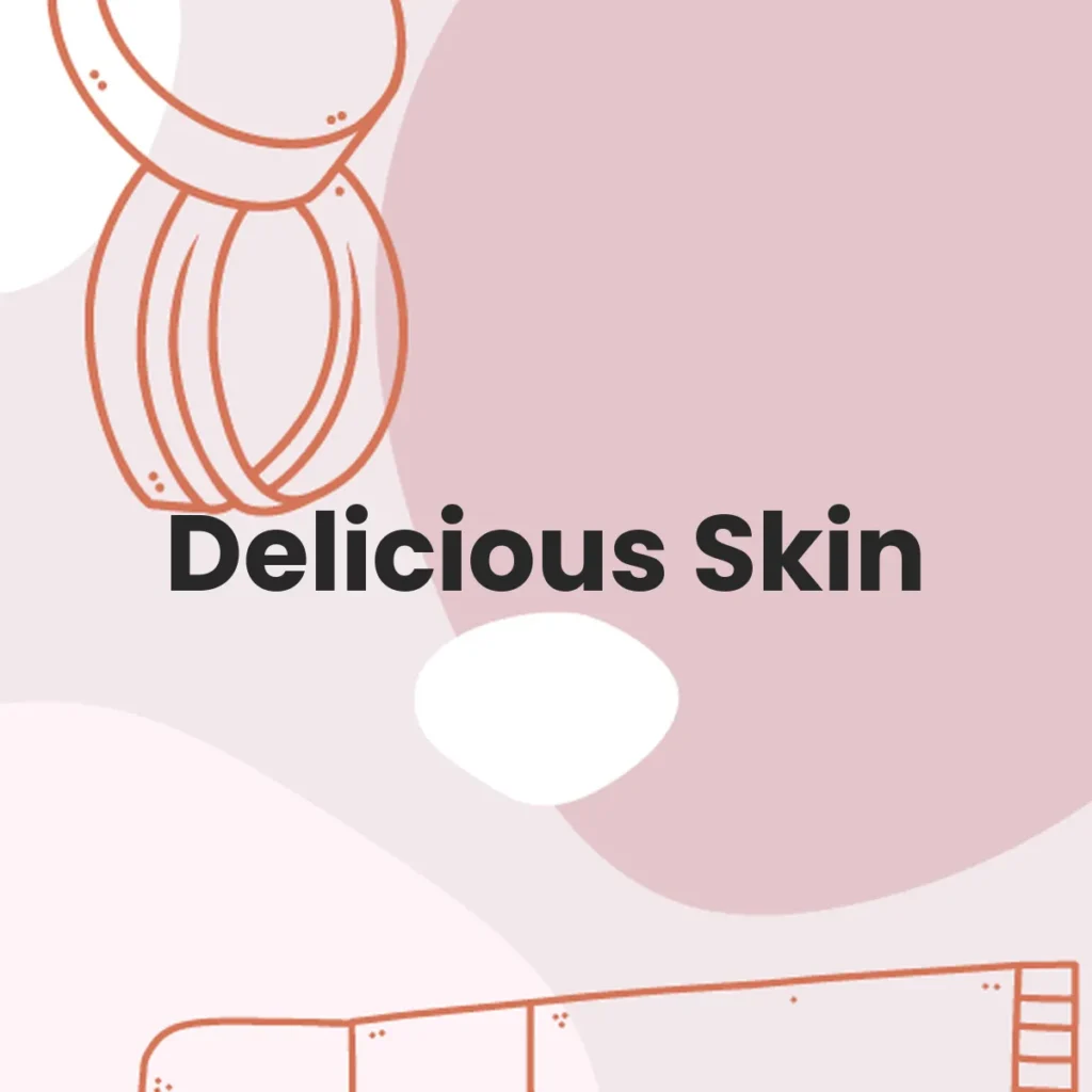 Delicious Skin testa en animales?