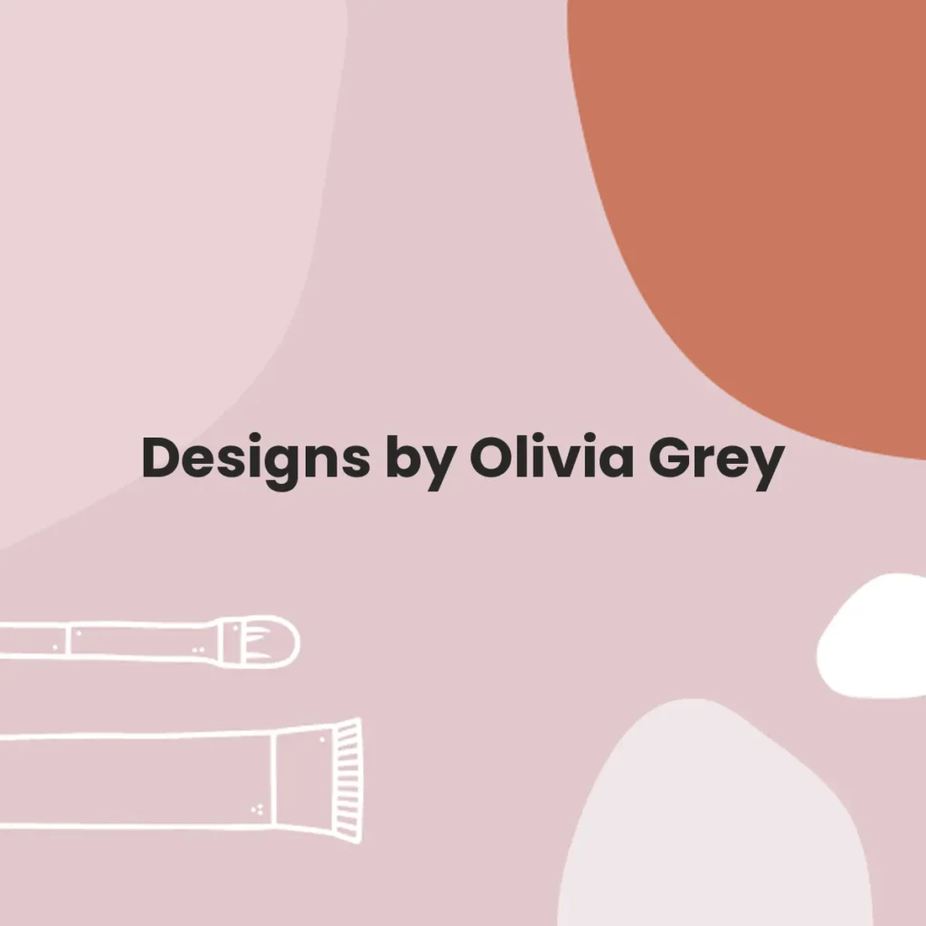 Designs by Olivia Grey testa en animales?