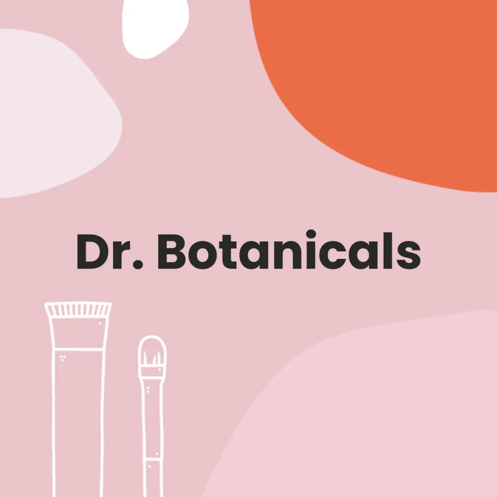 Dr. Botanicals testa en animales?