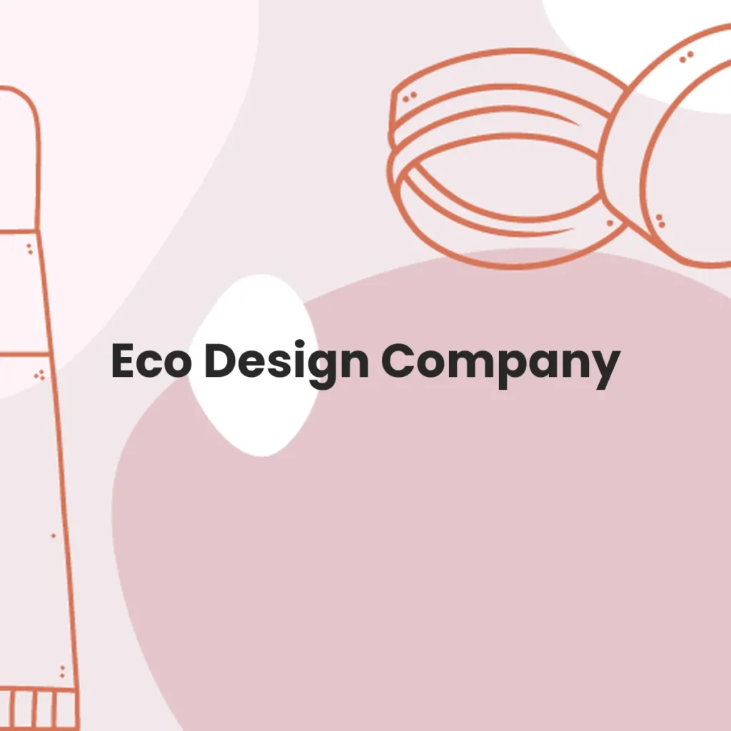 Eco Design Company testa en animales?
