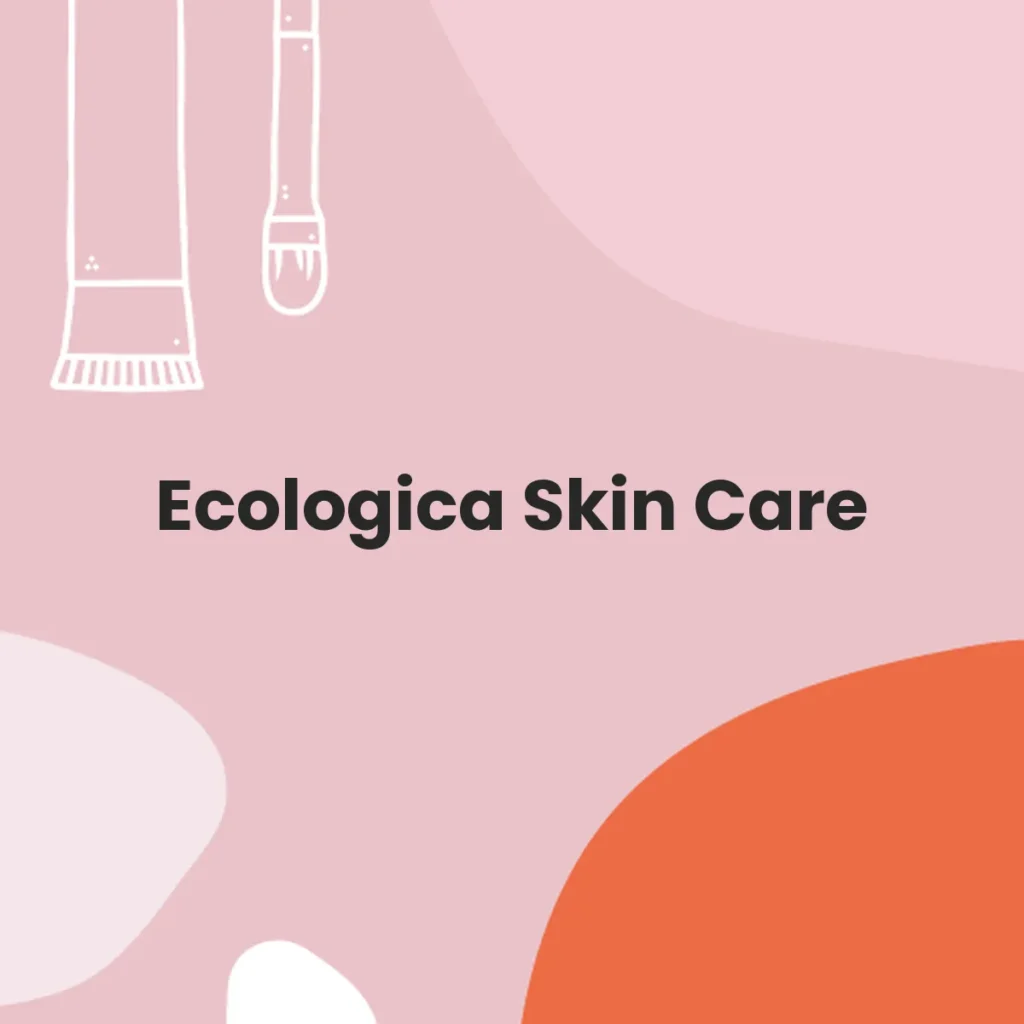 Ecologica Skin Care testa en animales?