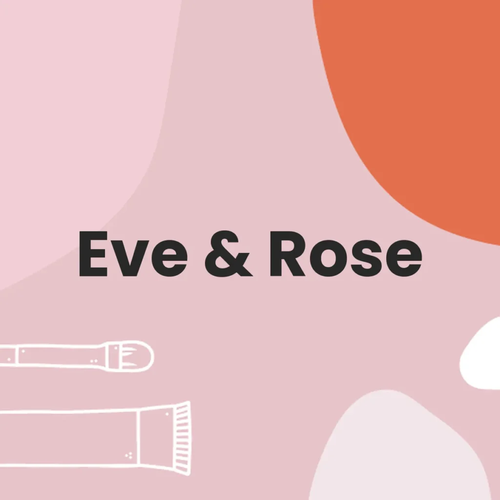 Eve & Rose testa en animales?