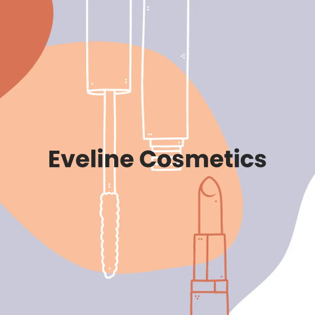 Eveline Cosmetics testa en animales?