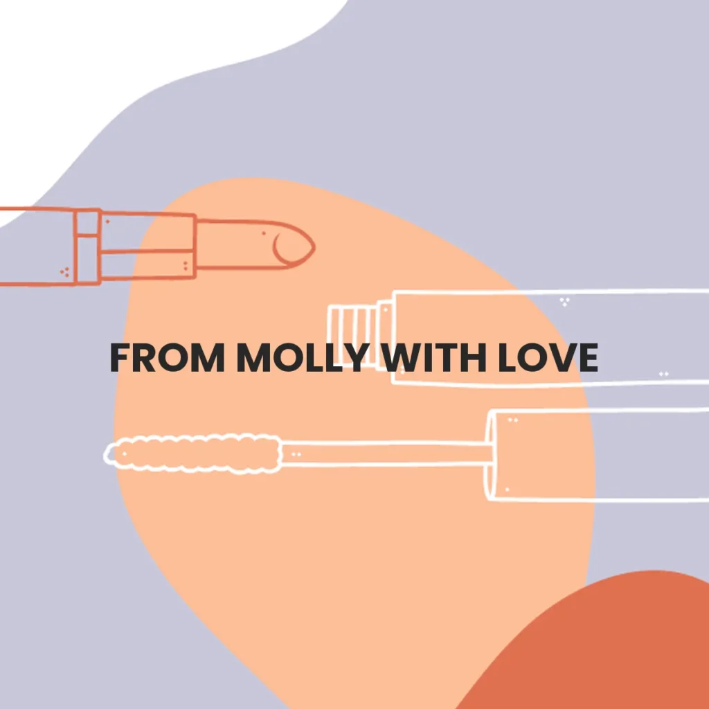 FROM MOLLY WITH LOVE testa en animales?