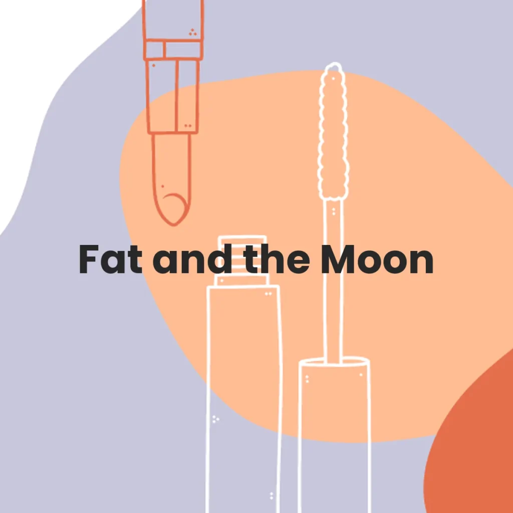 Fat and the Moon testa en animales?