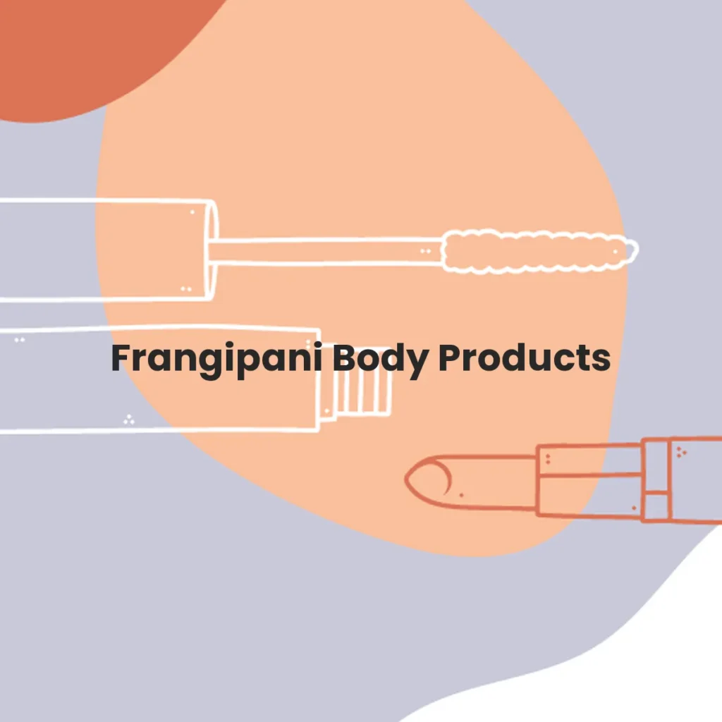 Frangipani Body Products testa en animales?