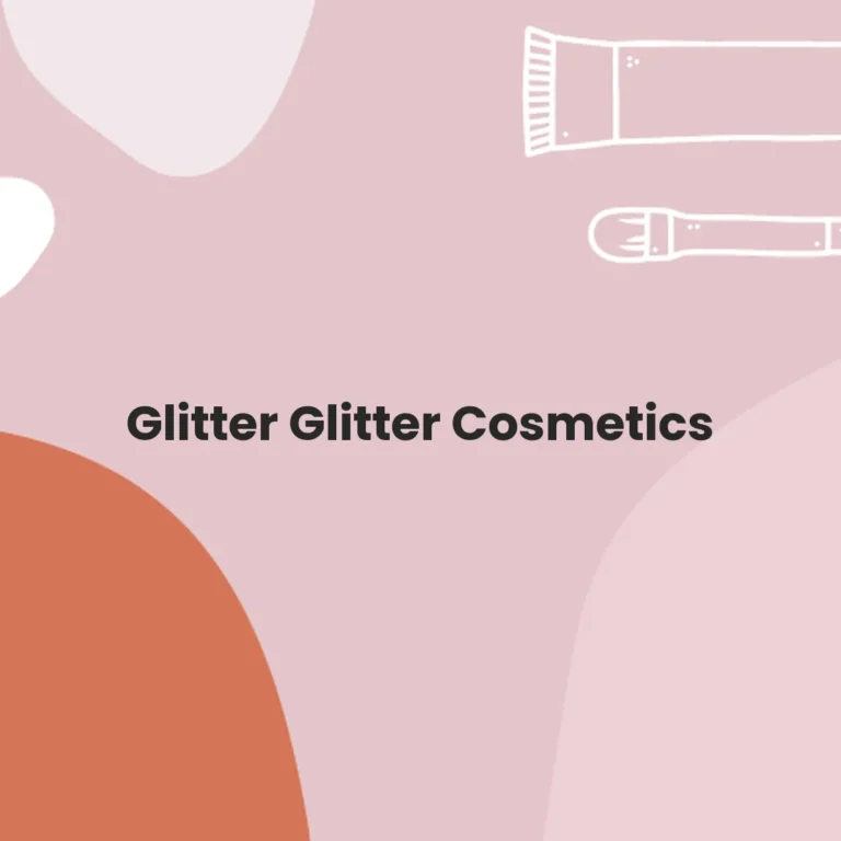 Glitter Glitter Cosmetics