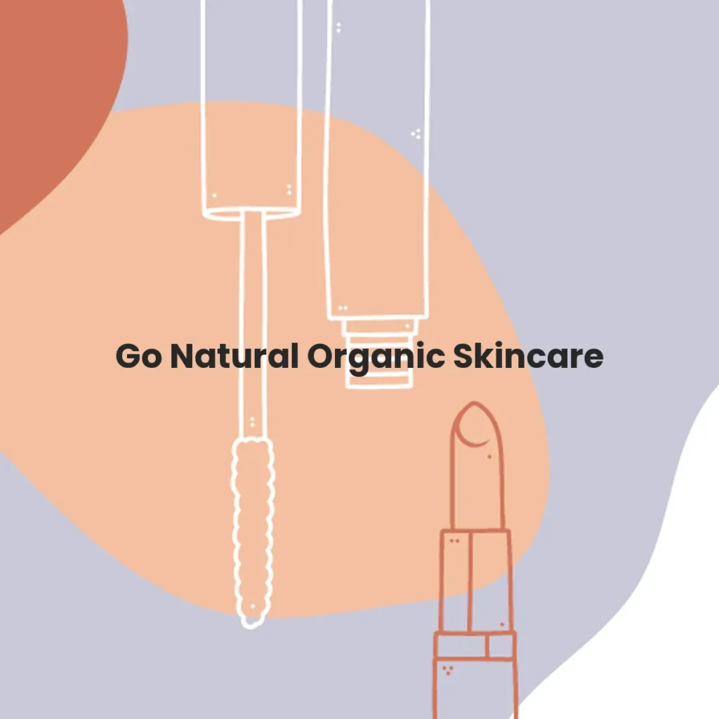 Go Natural Organic Skincare testa en animales?