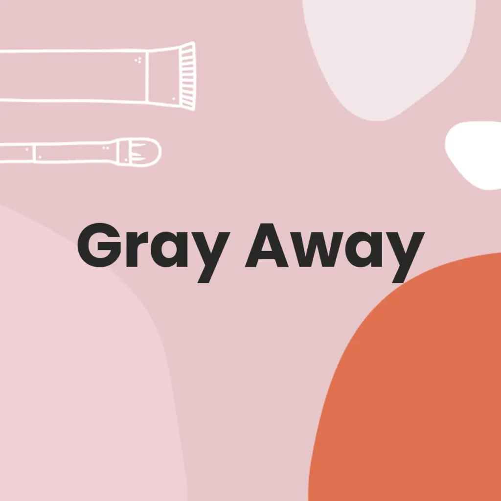 Gray Away testa en animales?