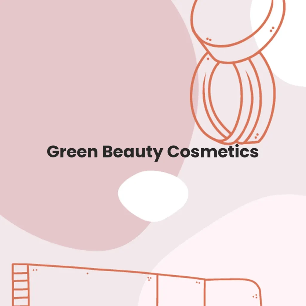 Green Beauty Cosmetics testa en animales?