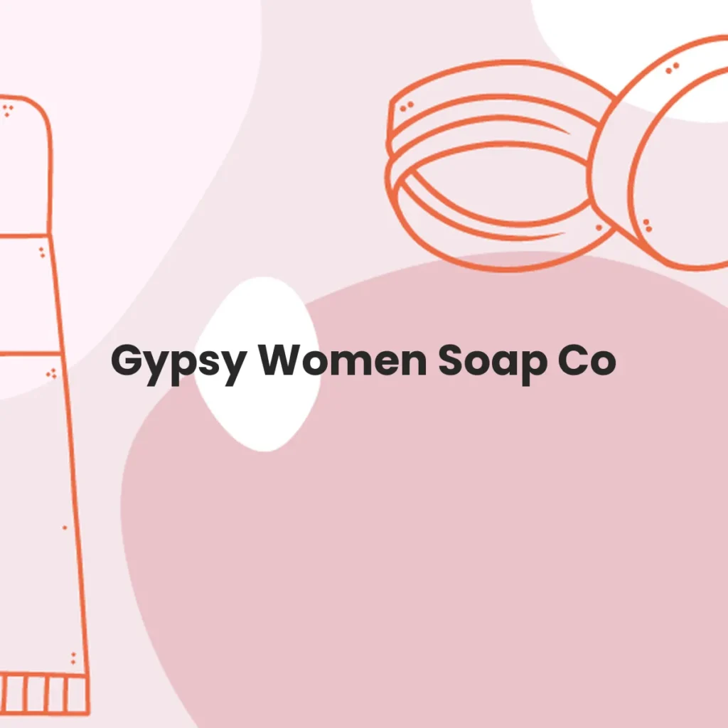Gypsy Women Soap Co testa en animales?