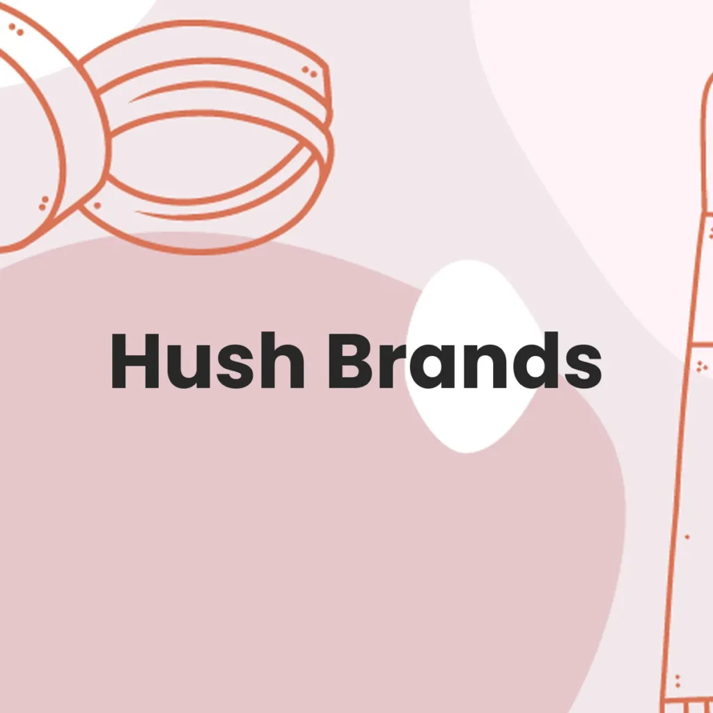 Hush Brands testa en animales?