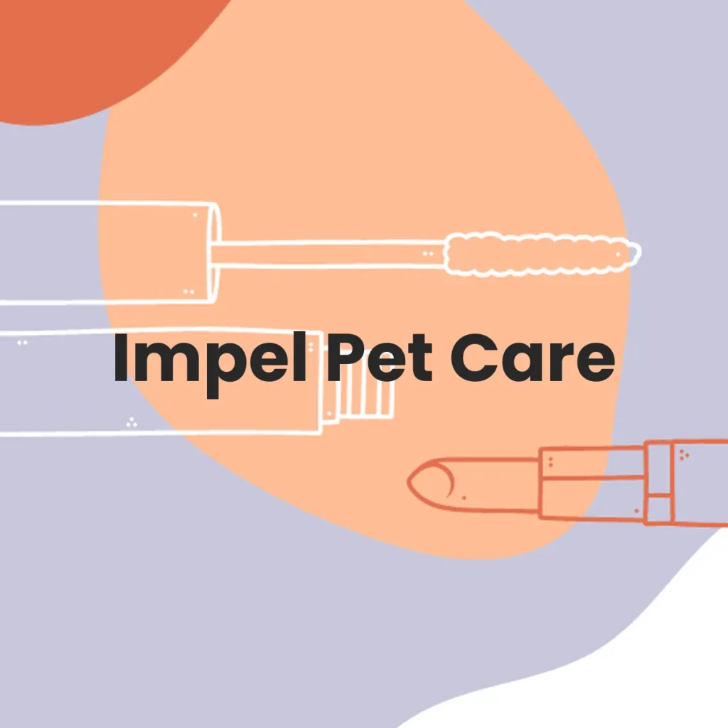 Impel Pet Care testa en animales?