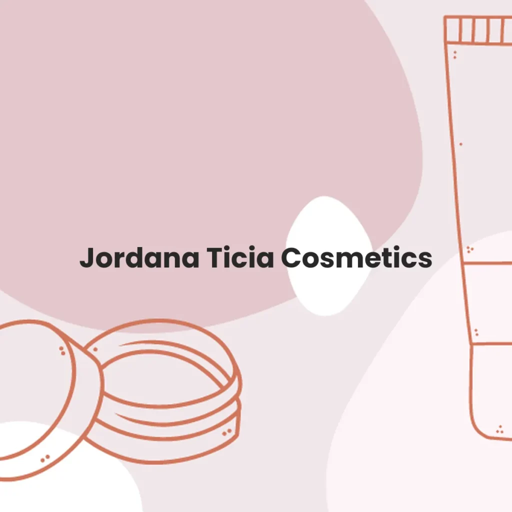 Jordana Ticia Cosmetics testa en animales?