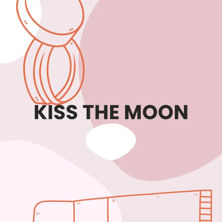 KISS THE MOON