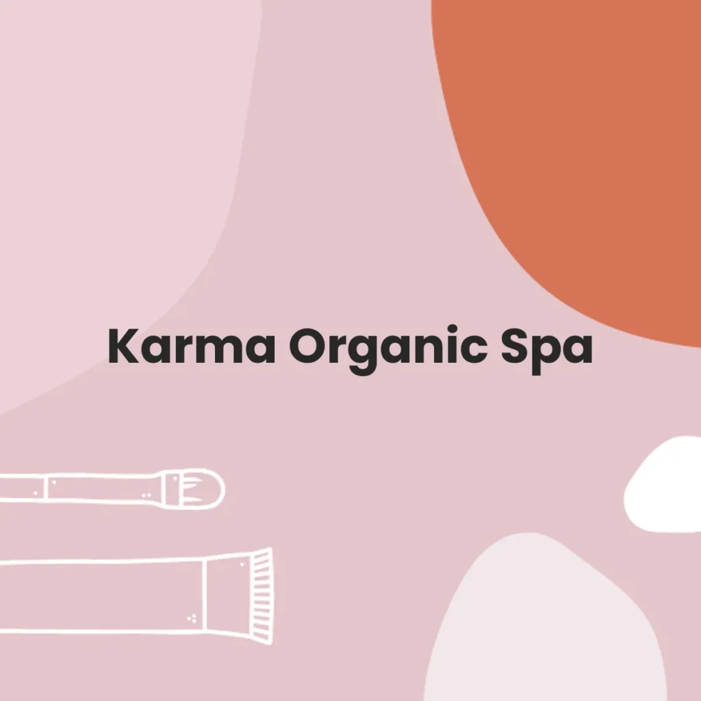 Karma Organic Spa testa en animales?