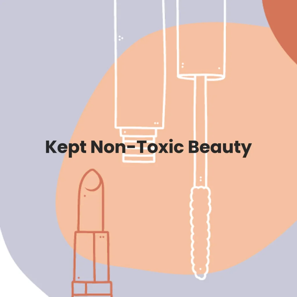 Kept Non-Toxic Beauty testa en animales?
