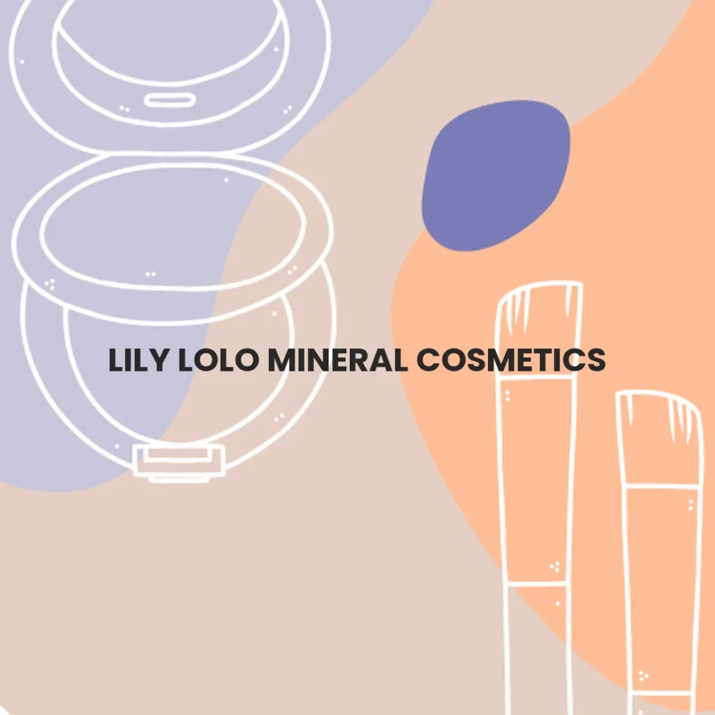 LILY LOLO MINERAL COSMETICS testa en animales?
