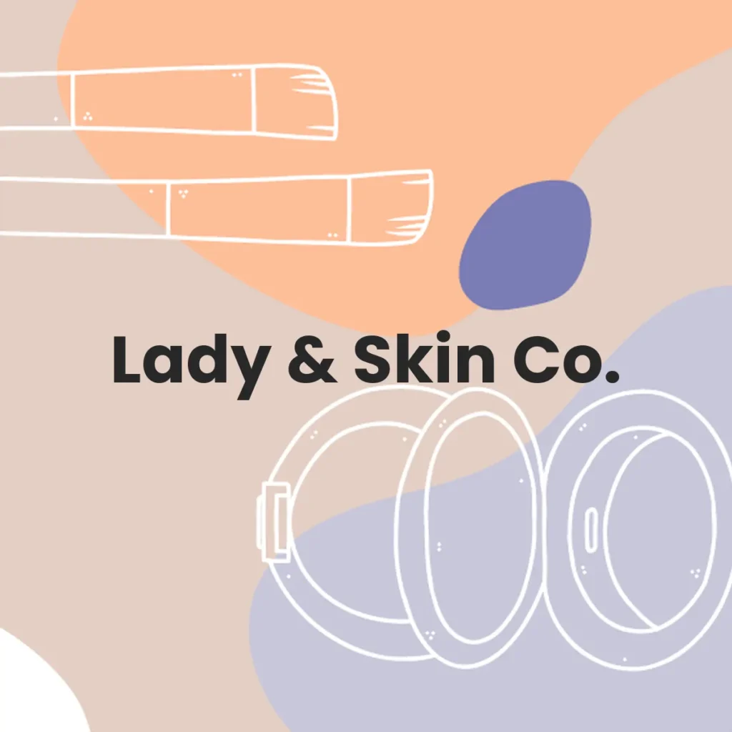 Lady & Skin Co. testa en animales?