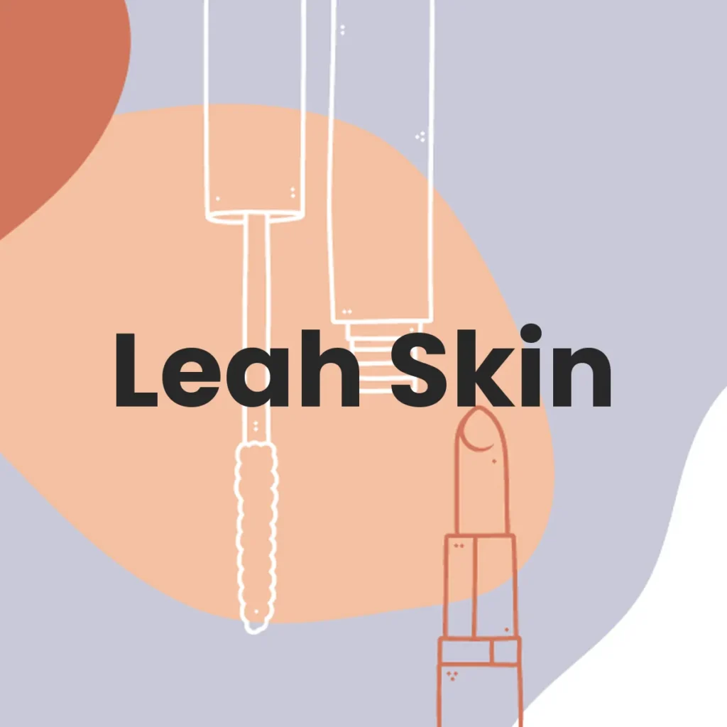Leah Skin testa en animales?