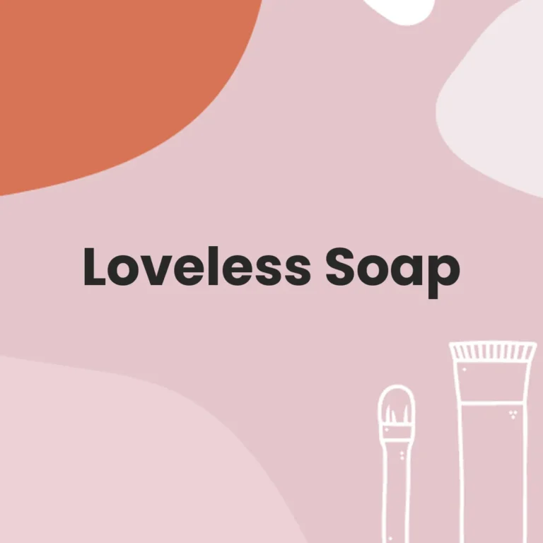 Loveless Soap