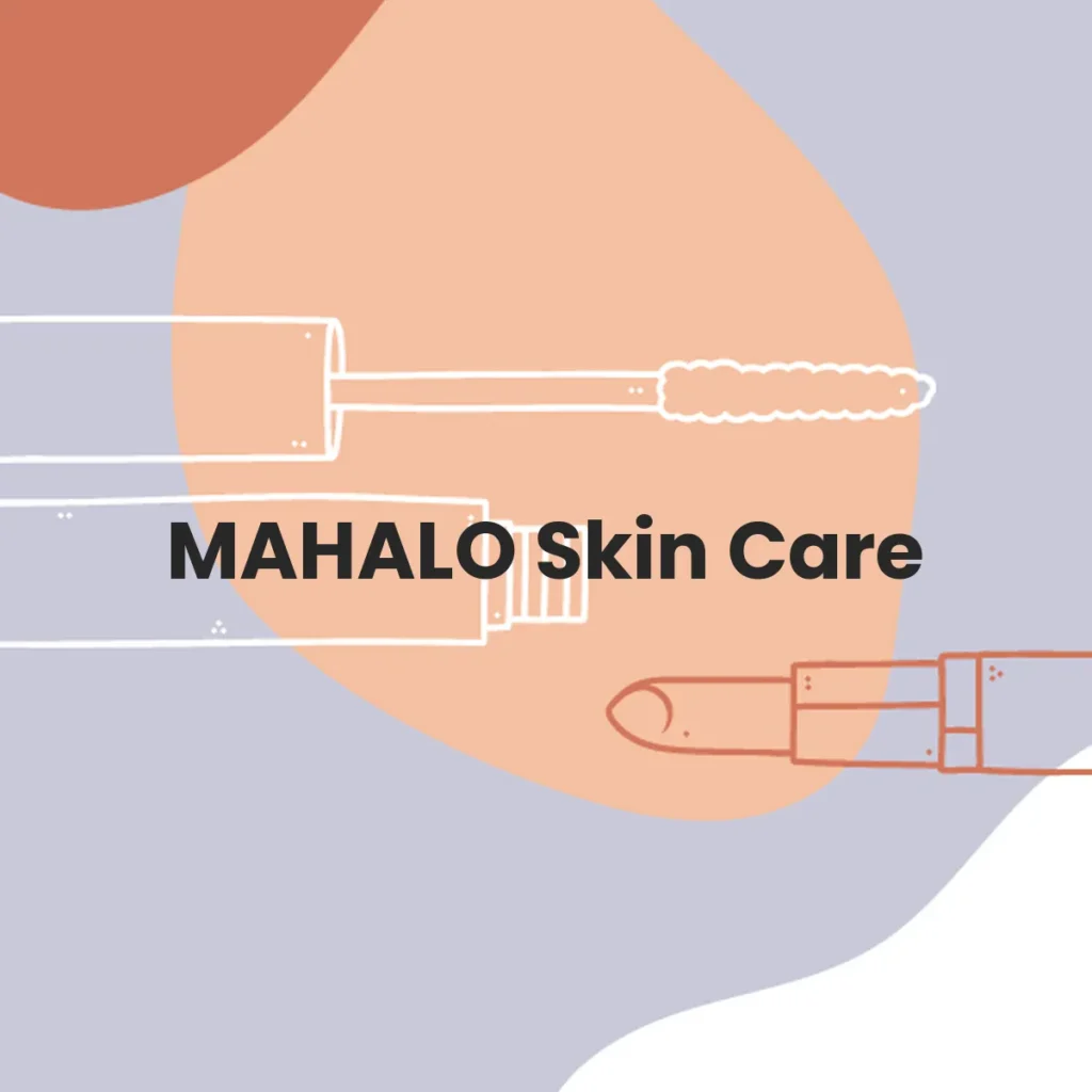 MAHALO Skin Care testa en animales?