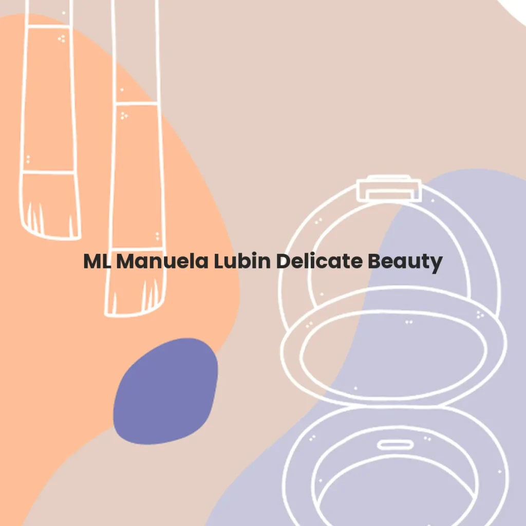 ML Manuela Lubin Delicate Beauty testa en animales?