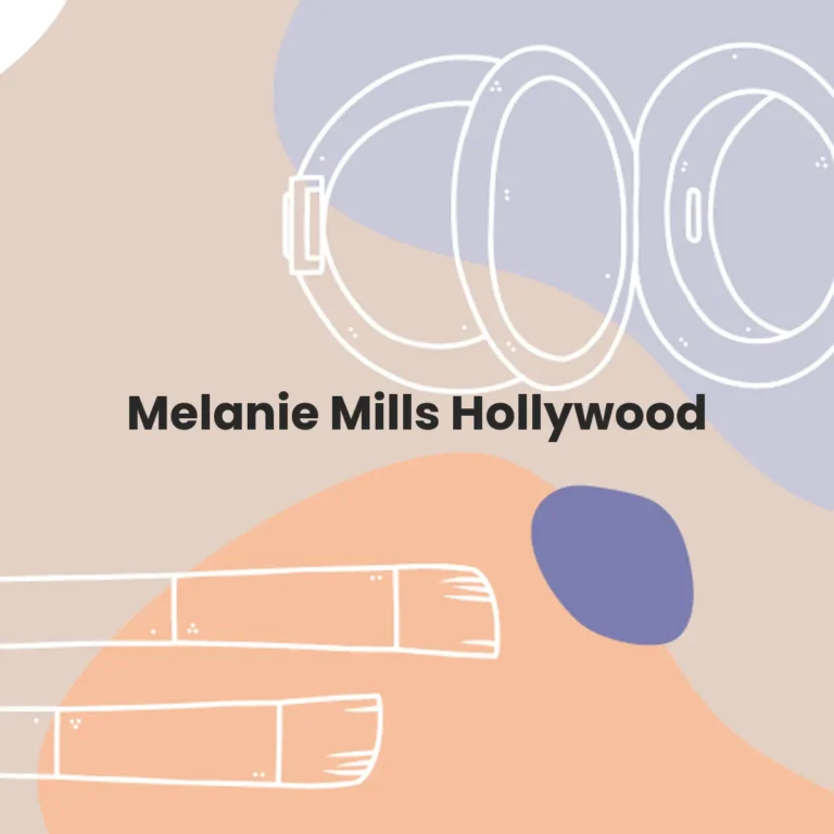 Melanie Mills Hollywood