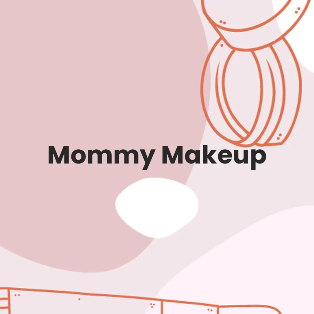 Mommy Makeup testa en animales?