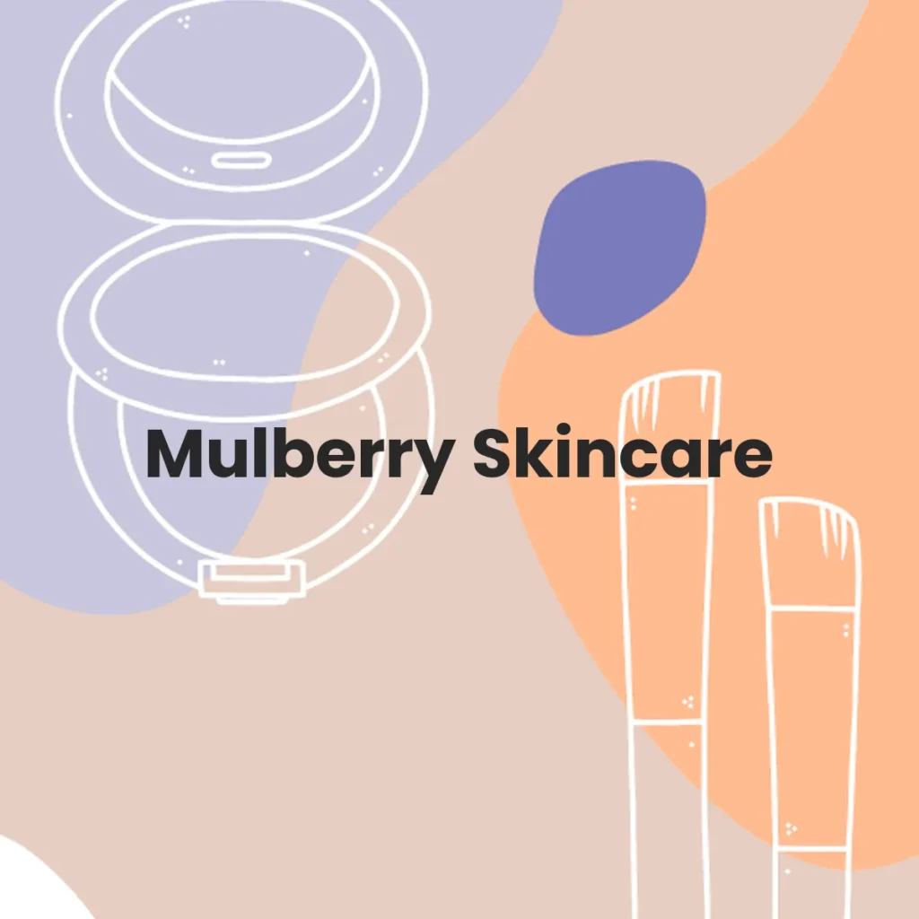 Mulberry Skincare testa en animales?