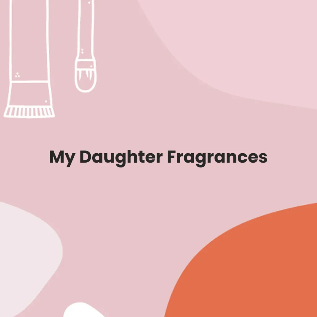 My Daughter Fragrances testa en animales?