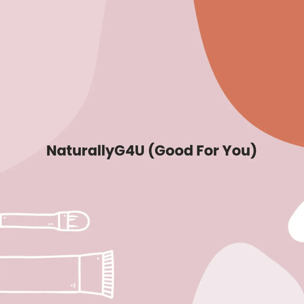 NaturallyG4U (Good For You) testa en animales?