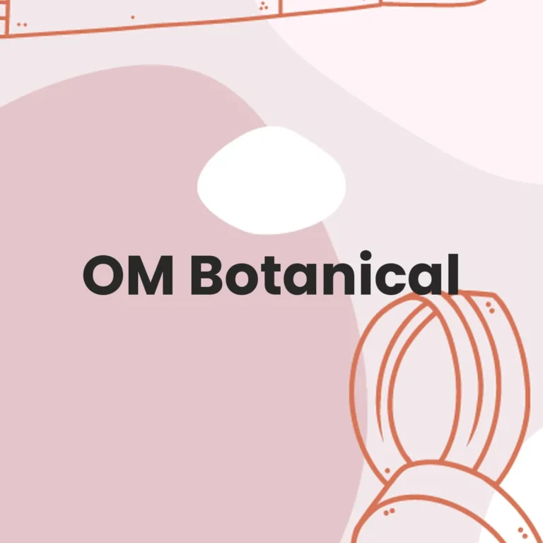 OM Botanical