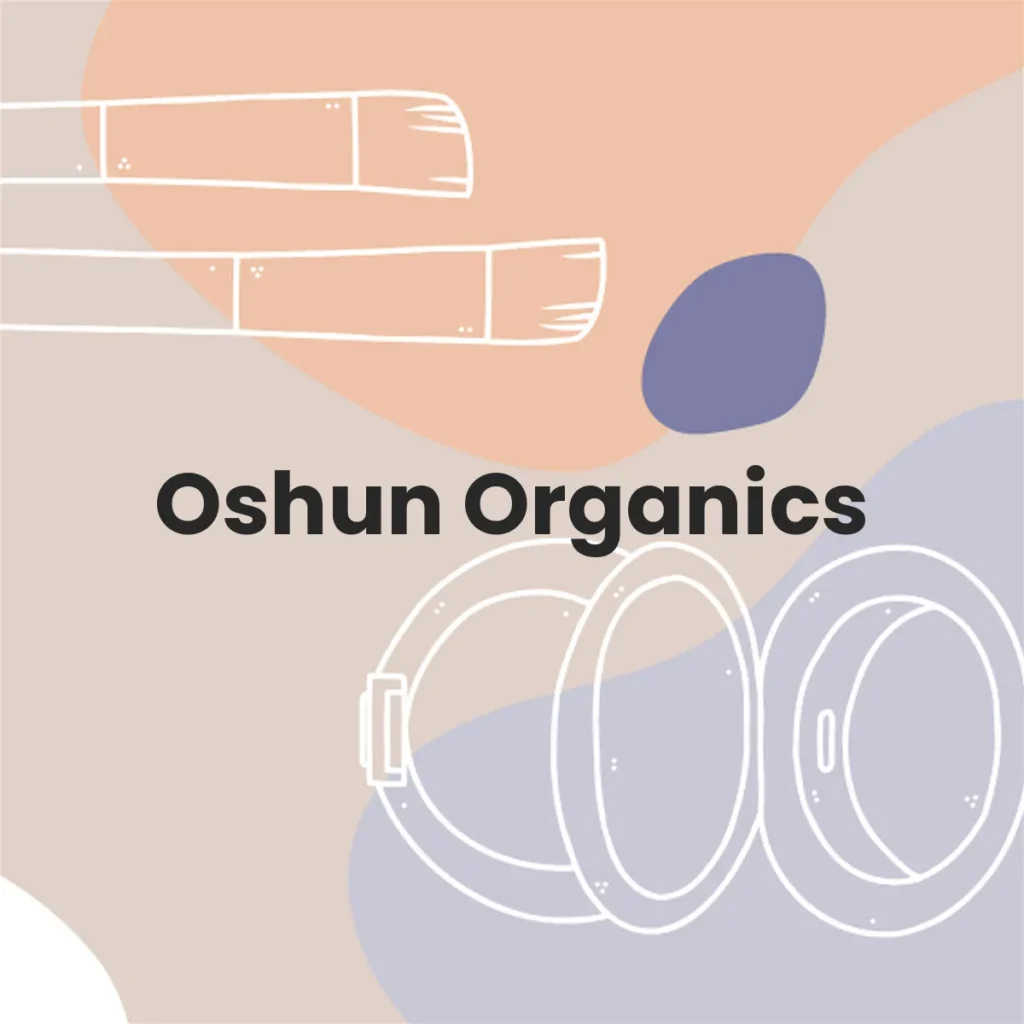 Oshun Organics testa en animales?