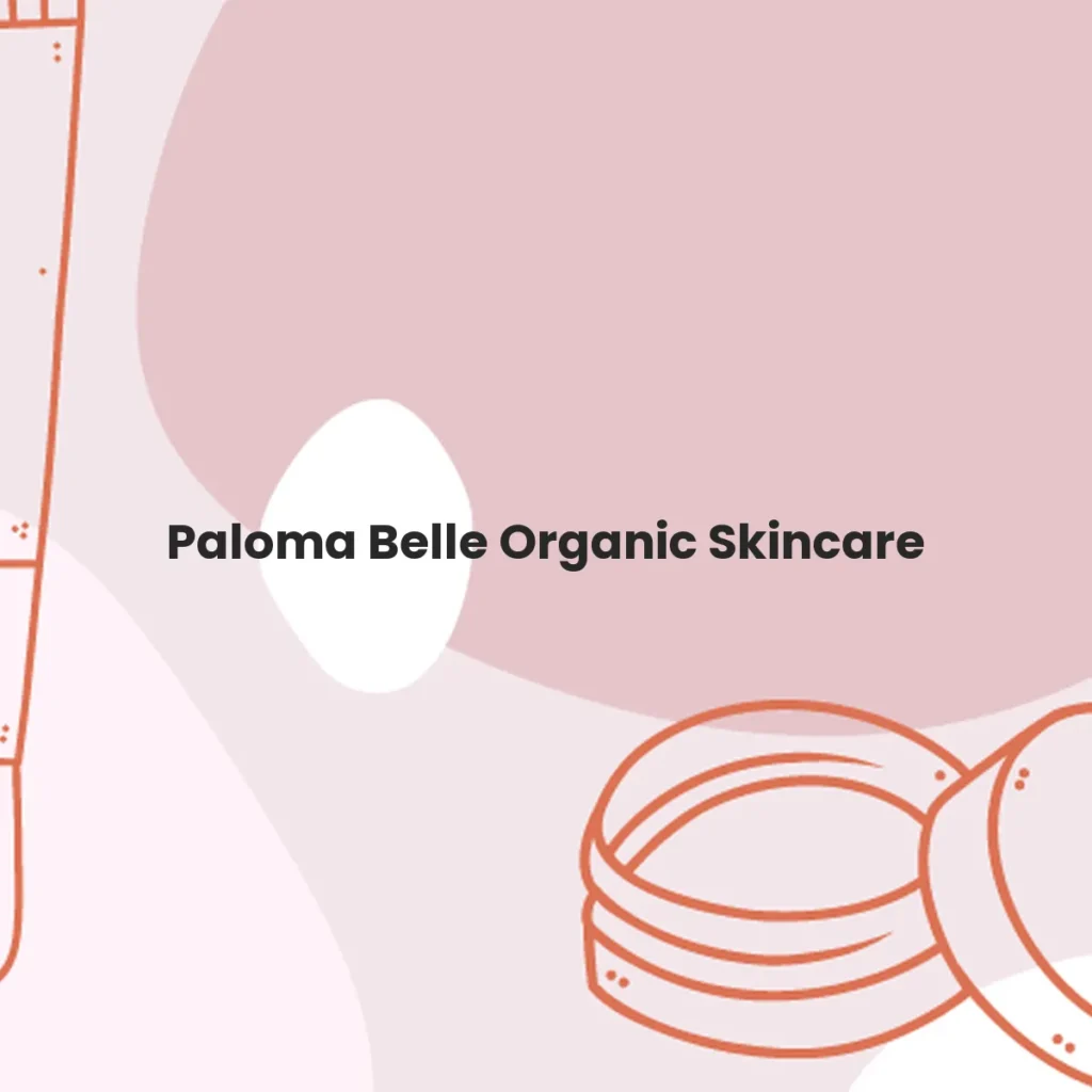 Paloma Belle Organic Skincare testa en animales?