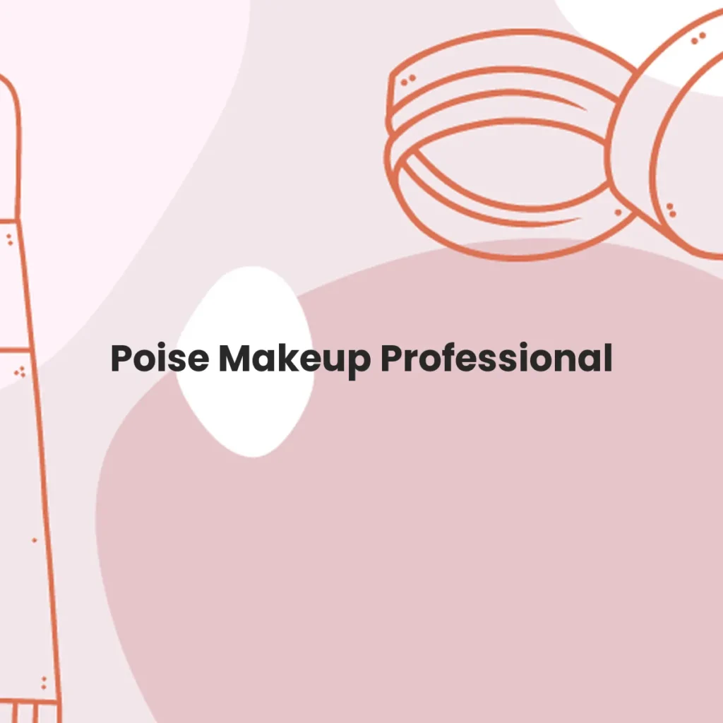Poise Makeup Professional testa en animales?