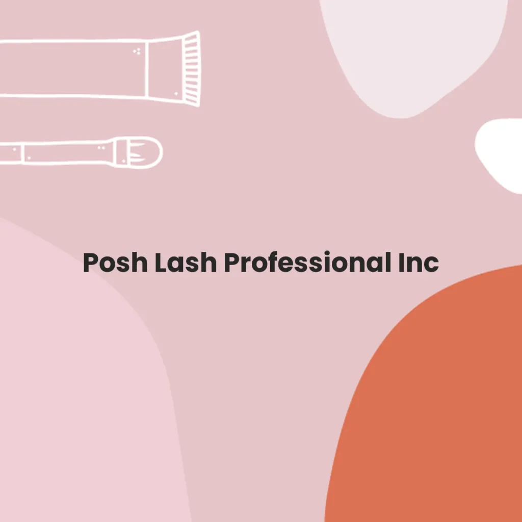 Posh Lash Professional Inc testa en animales?